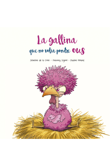 GALLINA QUE NO VOLIA POSAR OUS,LA