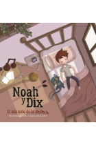 Noah y Dix, el misterio de la dislexia