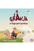 La granja, un lugar para quedarse