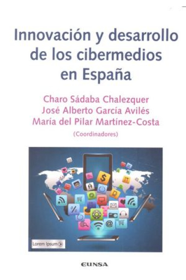 INNOVACION Y DESARROLLO DE LOS CIBERMEDIOS EN ESPAÑA