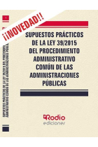 Supuestos Prácticos de la Ley 39/2015 del Procedimiento Administrativo común de las Administraciones