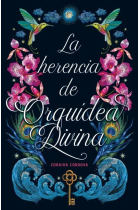 LA HERENCIA DE ORQUIDEA DIVINA