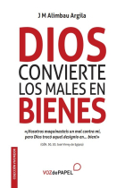 Dios convierte los males en bienes