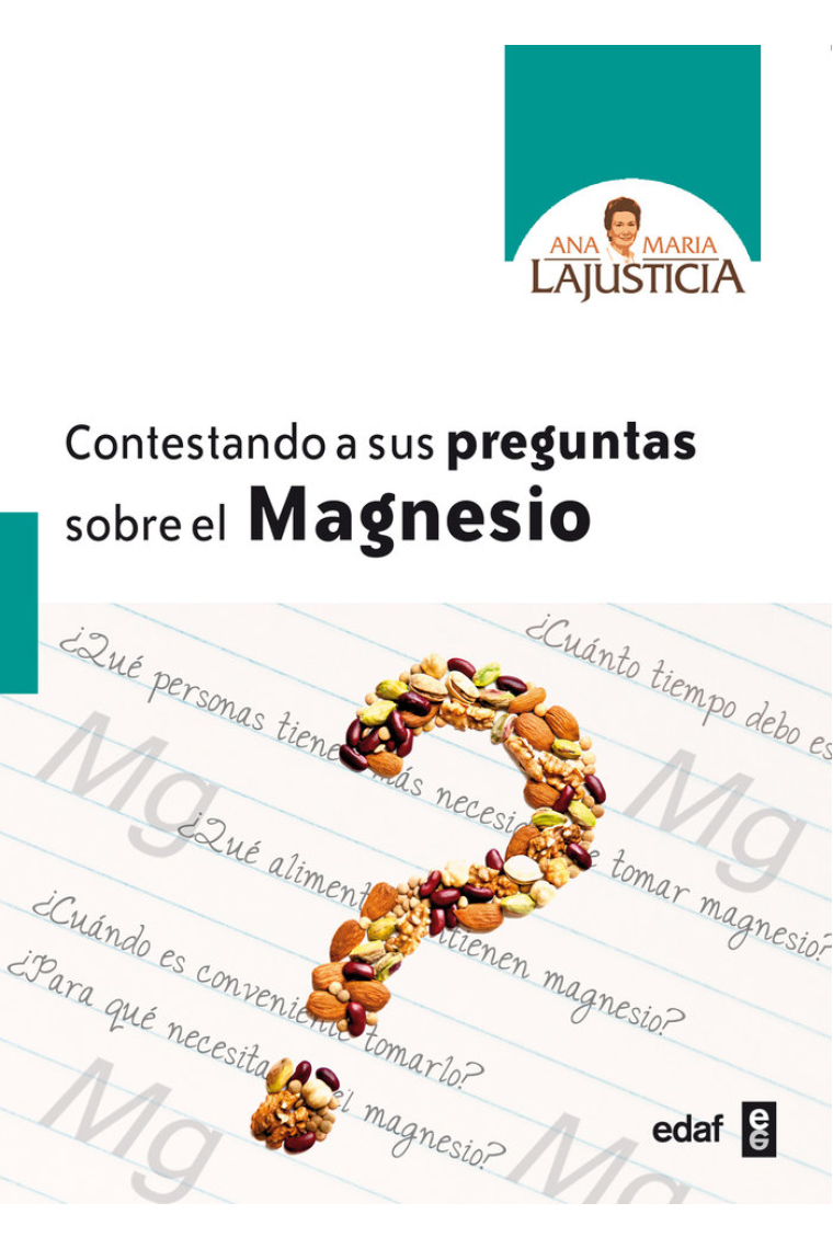 Contestando a sus preguntas sobre el Magnesio