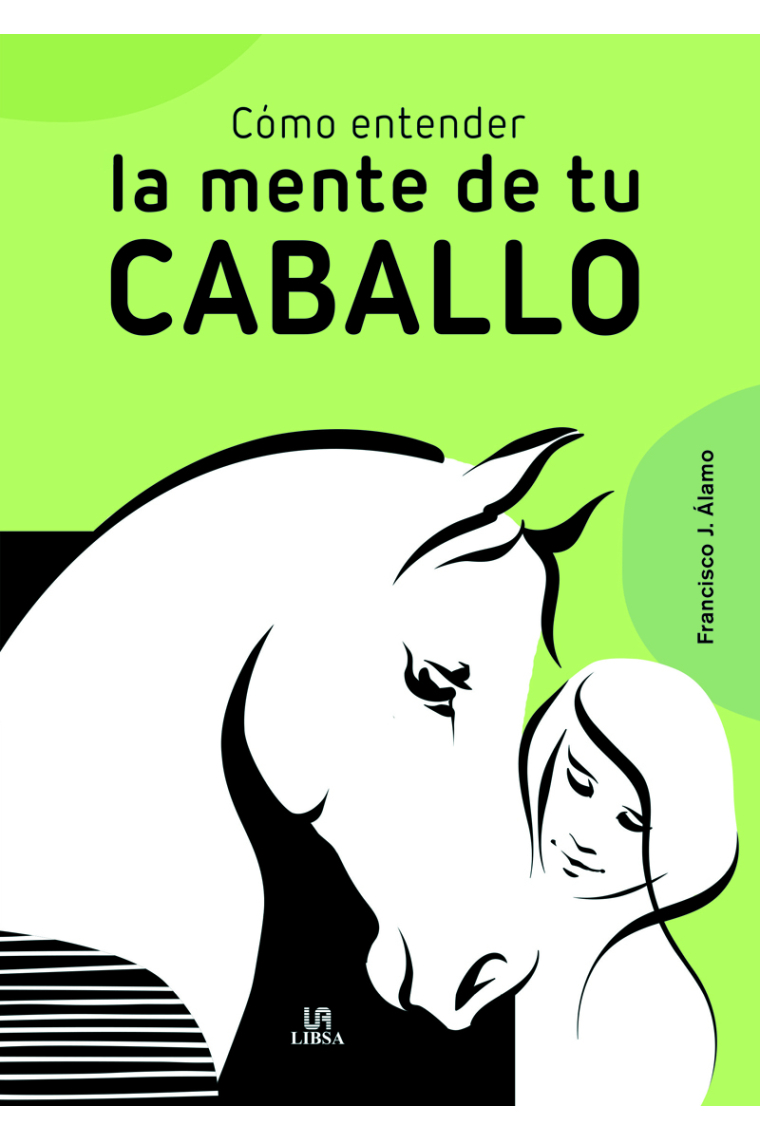 Cómo entender la mente de tu caballo