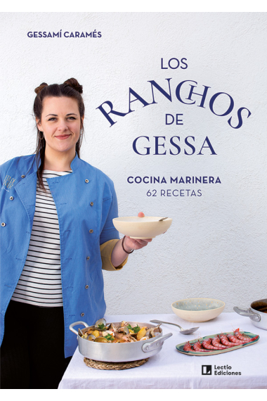 Los ranchos de Gessa. 62 recetas de cocina marinera