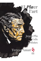 El plaer de l'art. Josep Pla i els artistes