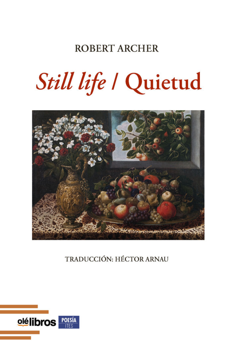 STILL LIFE QUIETUD