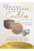 Los sonidos sanadores de los cristales. Oráculo