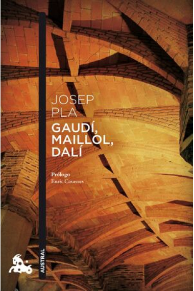 Gaudí, Maillol, Dalí