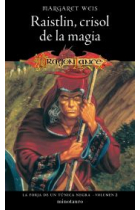 La forja de un Túnica Negra nº 02. Raistlin , crisol de la magia