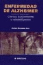 Enfermedad de Alzheimer.Clínica, tratamiento y rehanilitación