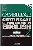 Cambridge Certificate of Proficiency in English 2. Student's book with answers