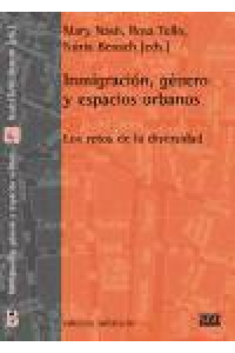 Inmigración, género y espacio urbanos. Los retos de la diversidad