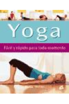 Yoga. Fácil y rápido para todo  momento