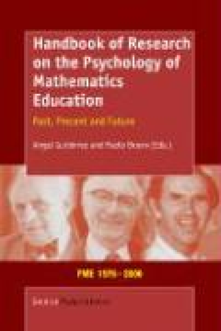 Handbook of research on the Psychology of Mathematics education:past,present and future