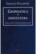 Geopolítica y geocultura. Ensayos sobre el moderno sistema mundial