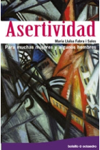 Asertividad. Para muchas mujeres y algunos hombres