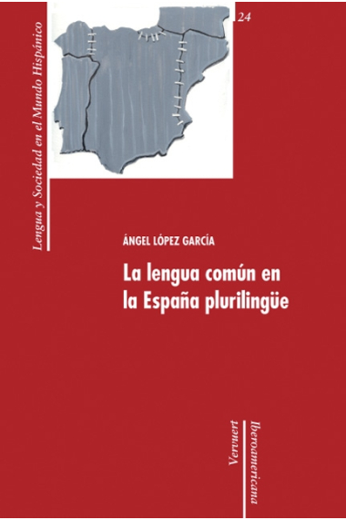 La lengua común en la España plurilingüe