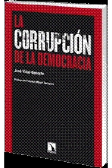 La corrupción de la democracia