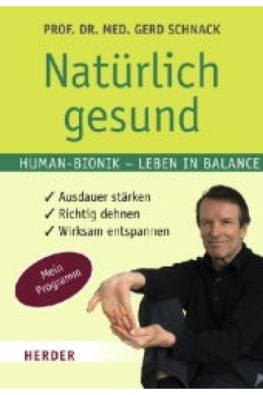 Natürlich gesund. Human-Bionik - Leben in Balance