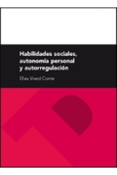 Habilidades sociales, autonomia personal y autoregulación