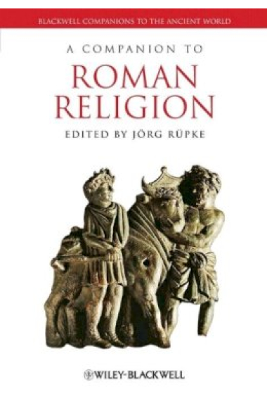 A Companion to Roman Religion