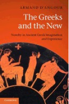 The greeks and the new: novelty in ancient greek imagination and experience