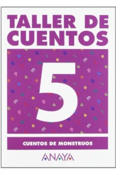 Taller de cuentos, 5. Cuentos de monstruos