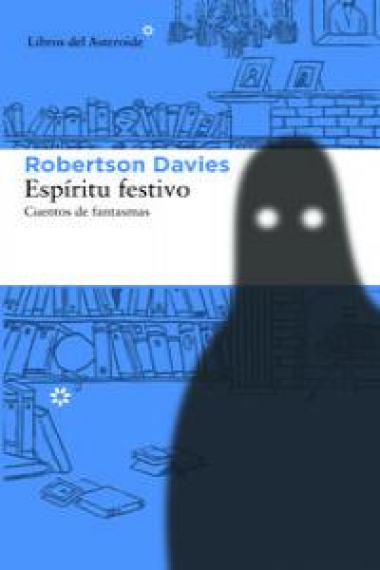 Espíritu festivo. Cuentos de fantasmas