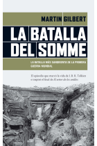 La batalla del Somme. La batalla más sangrienta de la primera guerra mundial