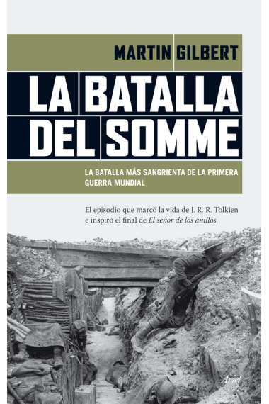 La batalla del Somme. La batalla más sangrienta de la primera guerra mundial