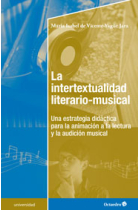 Intertextualidad Literario-musical. Una estrategia didáctica para la animación a la lectura y la innovación