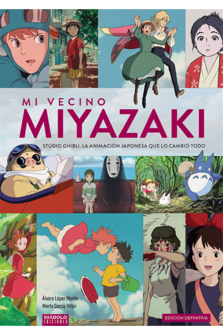 Mi vecino Miyazaki. Studio Ghibli, la animación japonesa que cambió todo