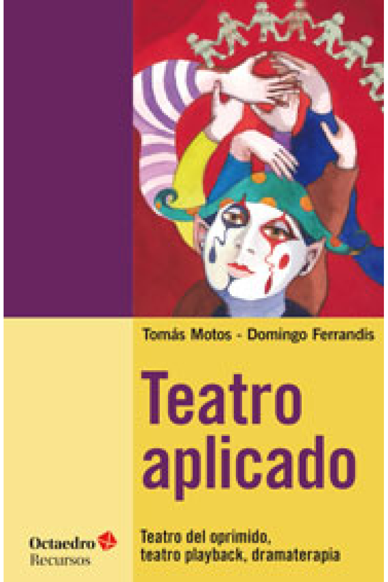 Teatro aplicado: Teatro del Oprimido, teatro playback, dramaterapia