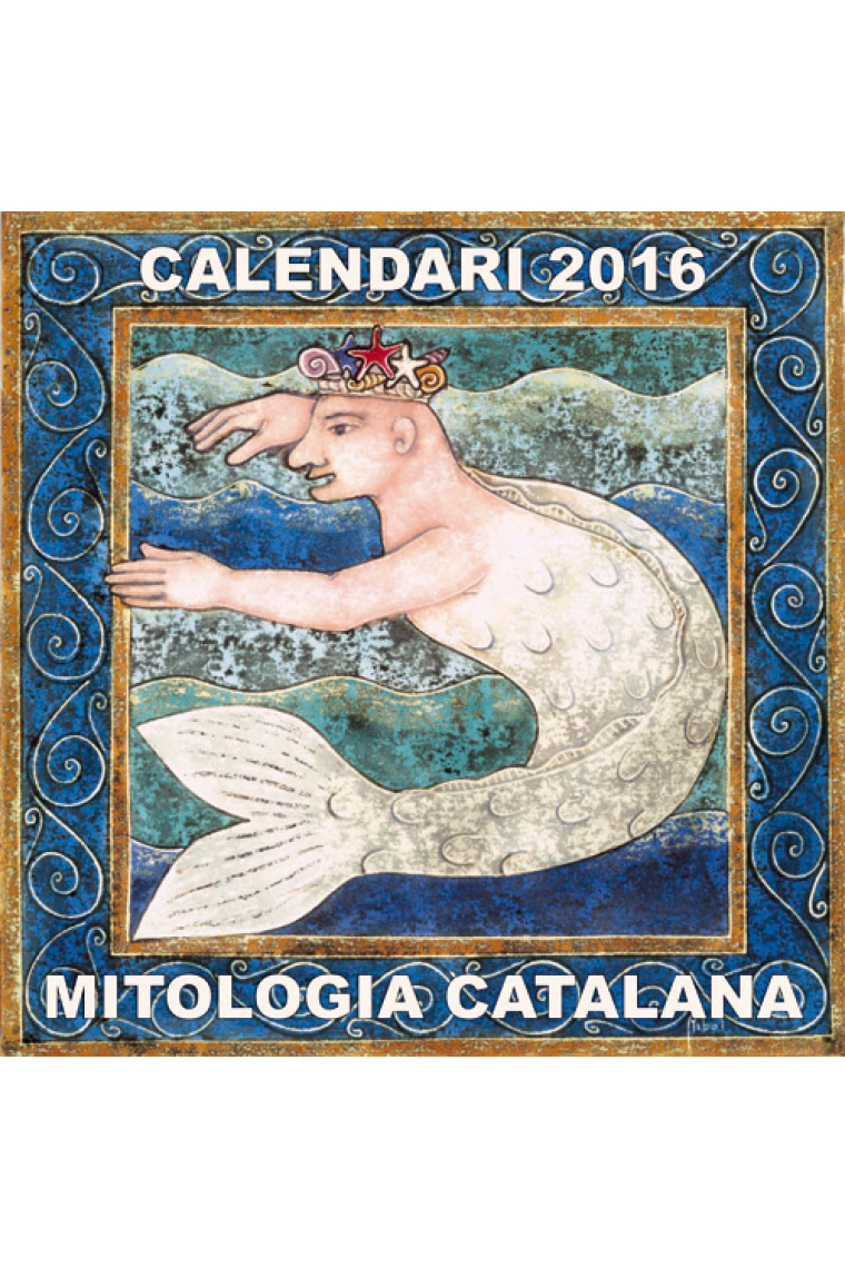 Calendari 2016. Mitologia catalana