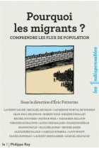 Pourquoi les migrants?. Comprendre les flux de population