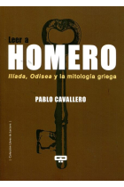 Leer a Homero: Ilíada, Odisea y la mitología griega