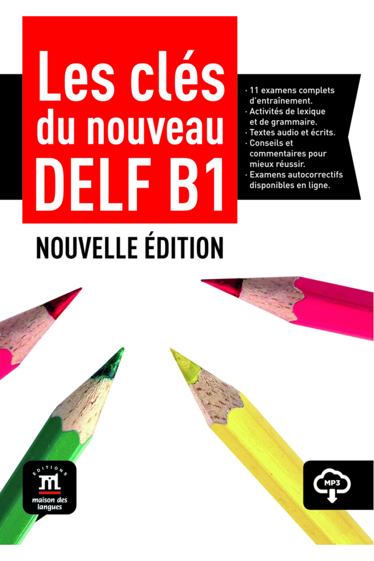 Les clés du nouveau DELF B1 : Livre élève + mp3