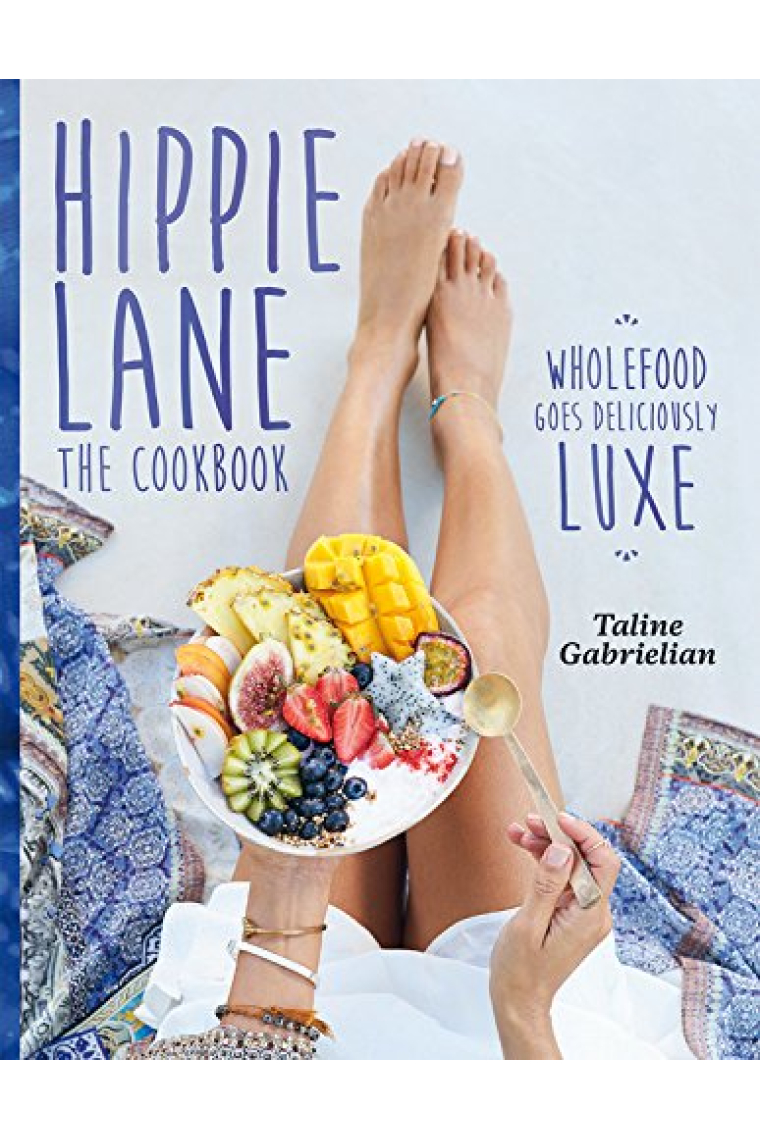 Hippie Lane: The Cookbook