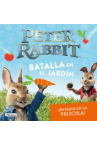 Peter Rabbit. Batalla en el jardín