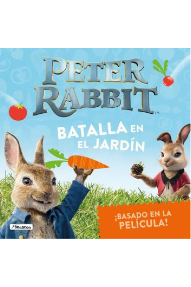 Peter Rabbit. Batalla en el jardín