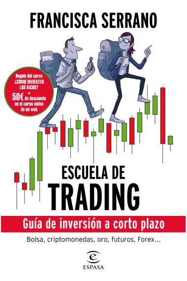 Escuela de trading. Guía de inversión a corto plazo