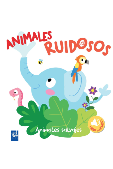 Animales ruidosos. Animales salvajes