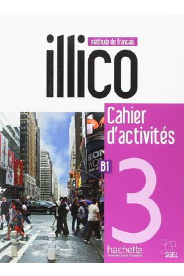 Illico 3 : Cahier d'Activites + CD Audio