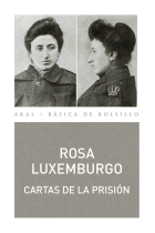 Cartas de la prisión. Cartas a Carlos Kautsky, Luisa Kautsky y Sonia Liebknecht