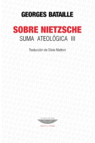 Sobre Nietzsche (Suma ateológica, III)