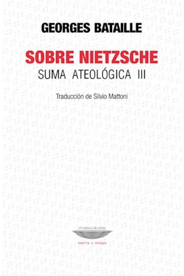 Sobre Nietzsche (Suma ateológica, III)