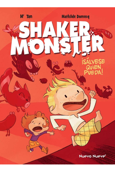 Shaker Monster 1. ¡Sálvese quien pueda!