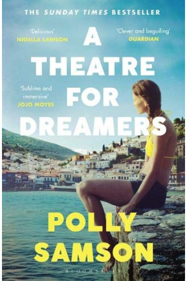 A Theatre for Dreamers: The Sunday Times bestseller